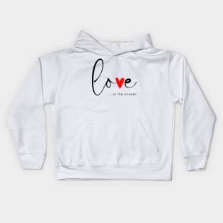 Love is the answer red heart Kids Hoodie